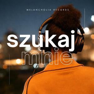 Szukaj mnie