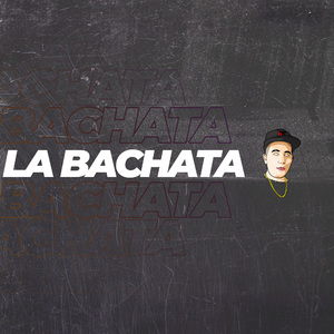 La Bachata (Remix)