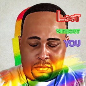 Lost Without You