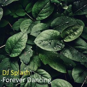 Forever Dancing (Extended)