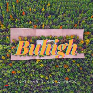 Buhigh (feat. Nae & Mundo)