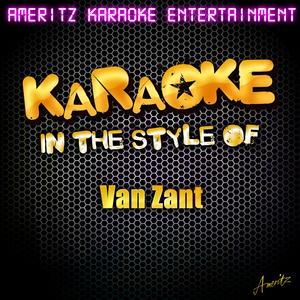 Nobody Gonna Tell Me What to Do (In the Style of Van Zant) [Karaoke Version]