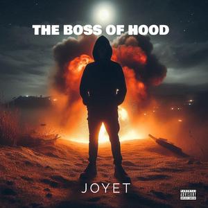 THE BOSS OF HOOD