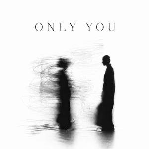 Only You