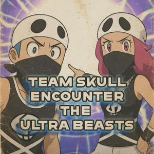 Team Skull Encounter the Ultra Beasts