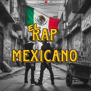 EL RAP MEXICANO (feat. Chetios ayala)