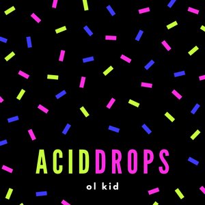 Acid Drops