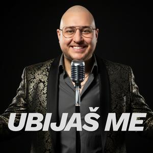 UBIJAS ME