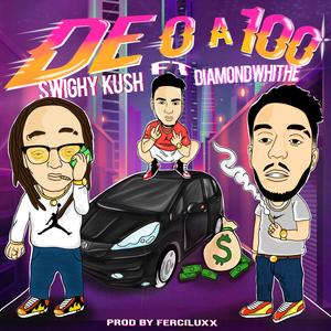De 0 a 100 (feat. Diamond White)