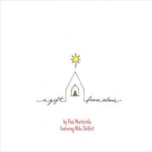 A Gift From Above (feat. Mike Shiflett)