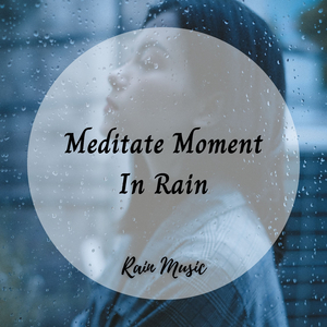 Meditative Rainfall Harmony