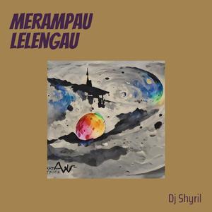 Merampau lelengau (Remix)