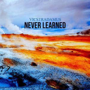 Never Learned