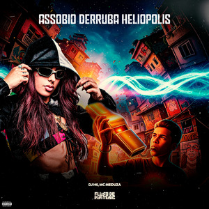 Assobio Derruba Heliópolis