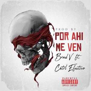 Por ahi me ven (feat. Cntrl Efectivo) (Deluxe)
