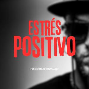 Estrés positivo (feat. Topo Pro)