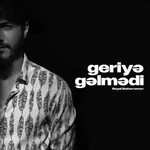 Geriyə Gəlmədi