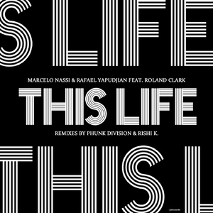 This Life (Bas Roos & Nick de Morsain's Phunk Division Remix)
