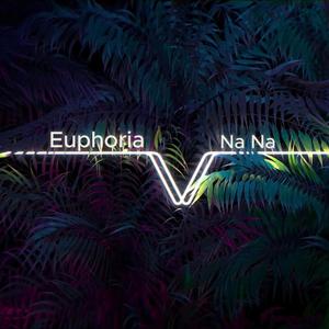 Euphoria-Na Na