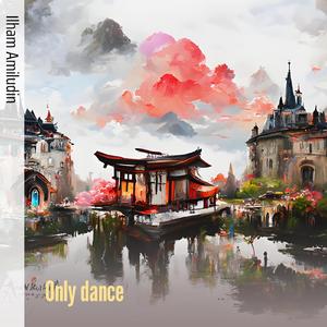 Only Dance