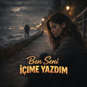 Ben Seni İçime Yazdım