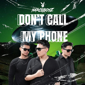 Don't Call My Phone