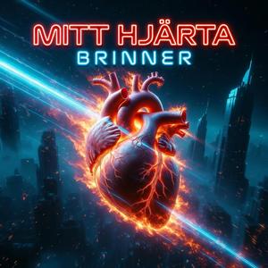 MITT HJÄRTA BRINNER