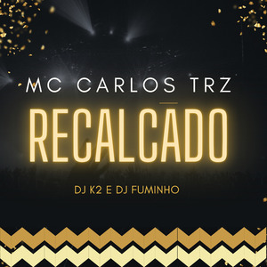Recalcado