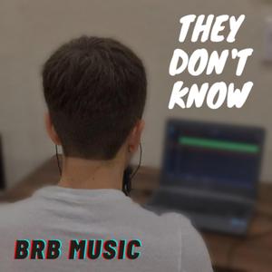 They Don't Know
