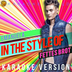 Emanuela (In the Style of Fettes Brot) [Karaoke Version]