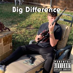 Big Difference (feat. Kace)