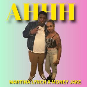 AHHH (feat. Money Jake)