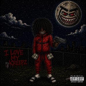 I love my kreepz