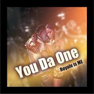 You Da One
