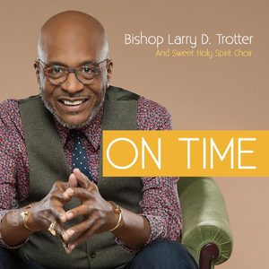 On Time (Live) [feat. Sweet Holy Spirit Choir]