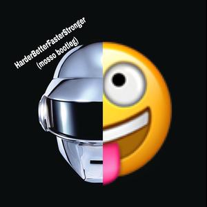 Harder Better Faster Stronger (mosso bootleg)