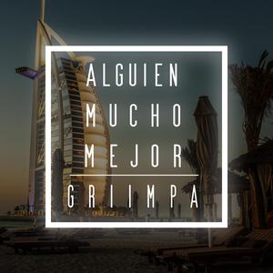 ALGUIEN MUCHO MEJOR (ELECTRO MIX)