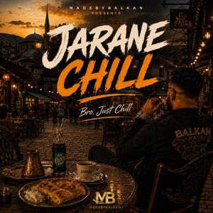 Jarane Chill (Bro just chill)