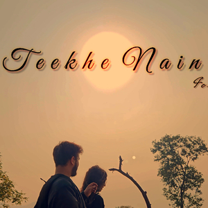 Teekhe Nain
