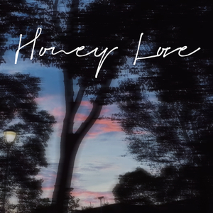 Honey Love