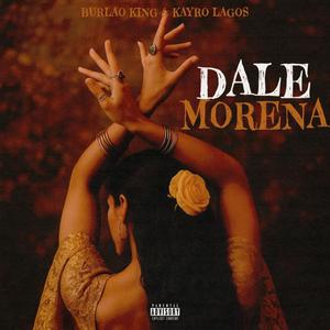 Dale Morena (feat. Kayro Lagos)