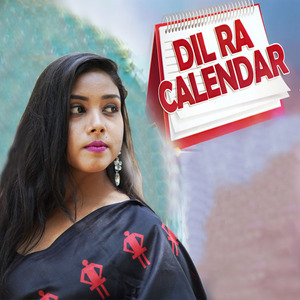 Dil Ra Calendar