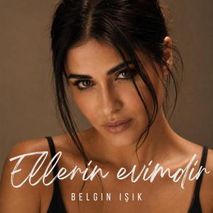 Ellerin evimdir