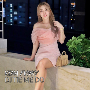 Dj Tie Me Do
