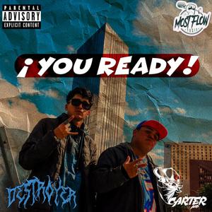 ¡You Ready! (feat. Destroyer)