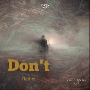 Don't (Remix)
