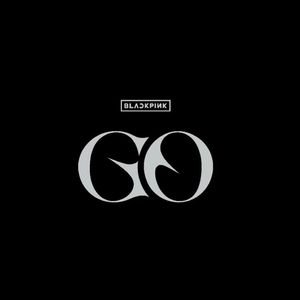 GO（BLACK PINK.remix）