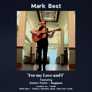 For My Love and I (feat. Robert Partin & Candice Ice)