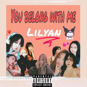 You Belong With Me (Prod.RokoTensei)