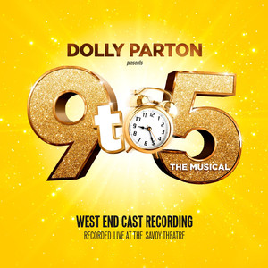 9 to 5 (feat. Dolly Parton, Caroline Sheen, Natalie McQueen, Ashford Campbell, Amber Davies & Original London Cast) [Live]